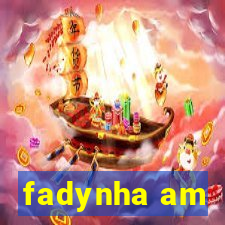 fadynha am